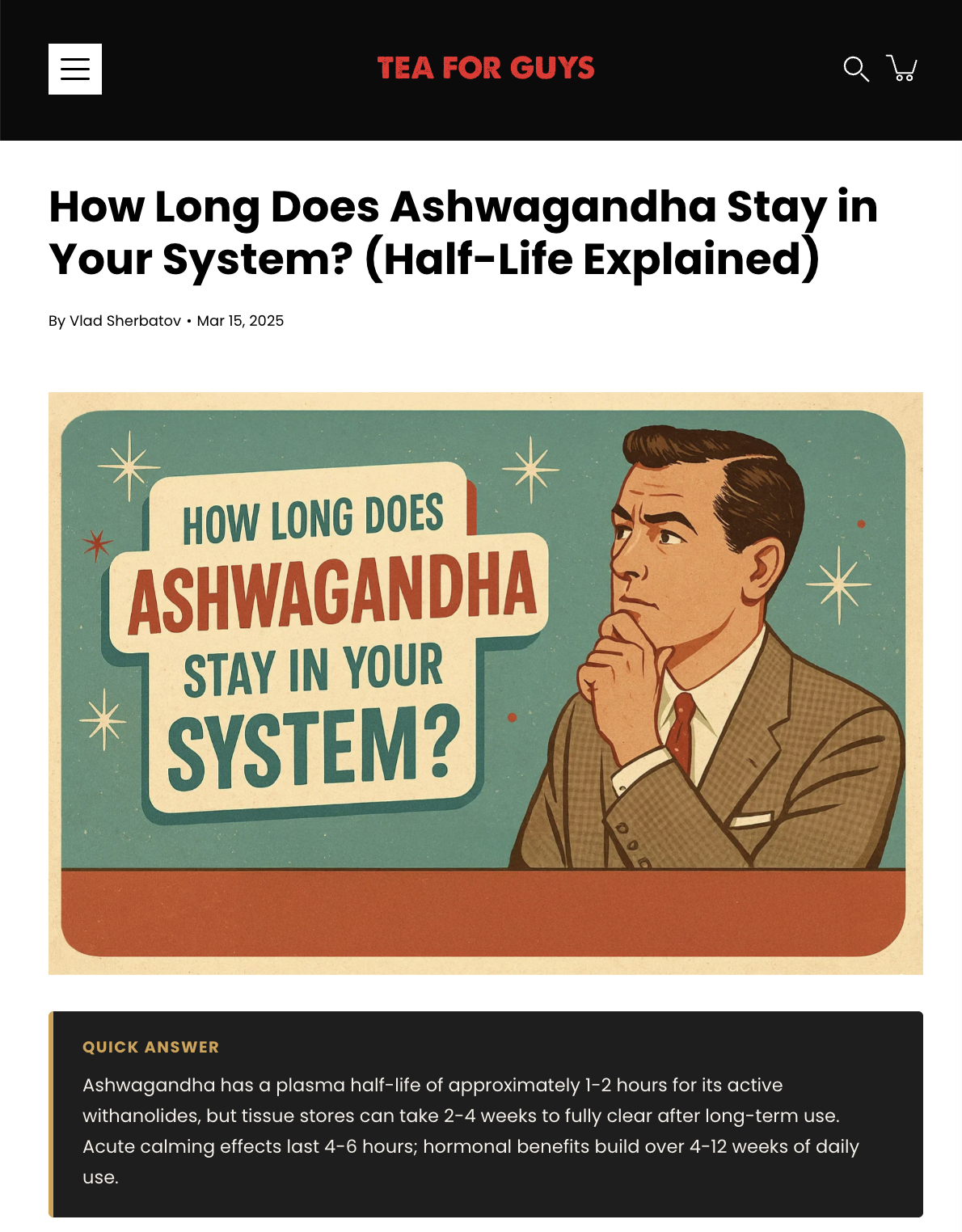Tea For Guys blog article: How Long Does Ashwagandha Stay in Your System (Half-Life Explained)